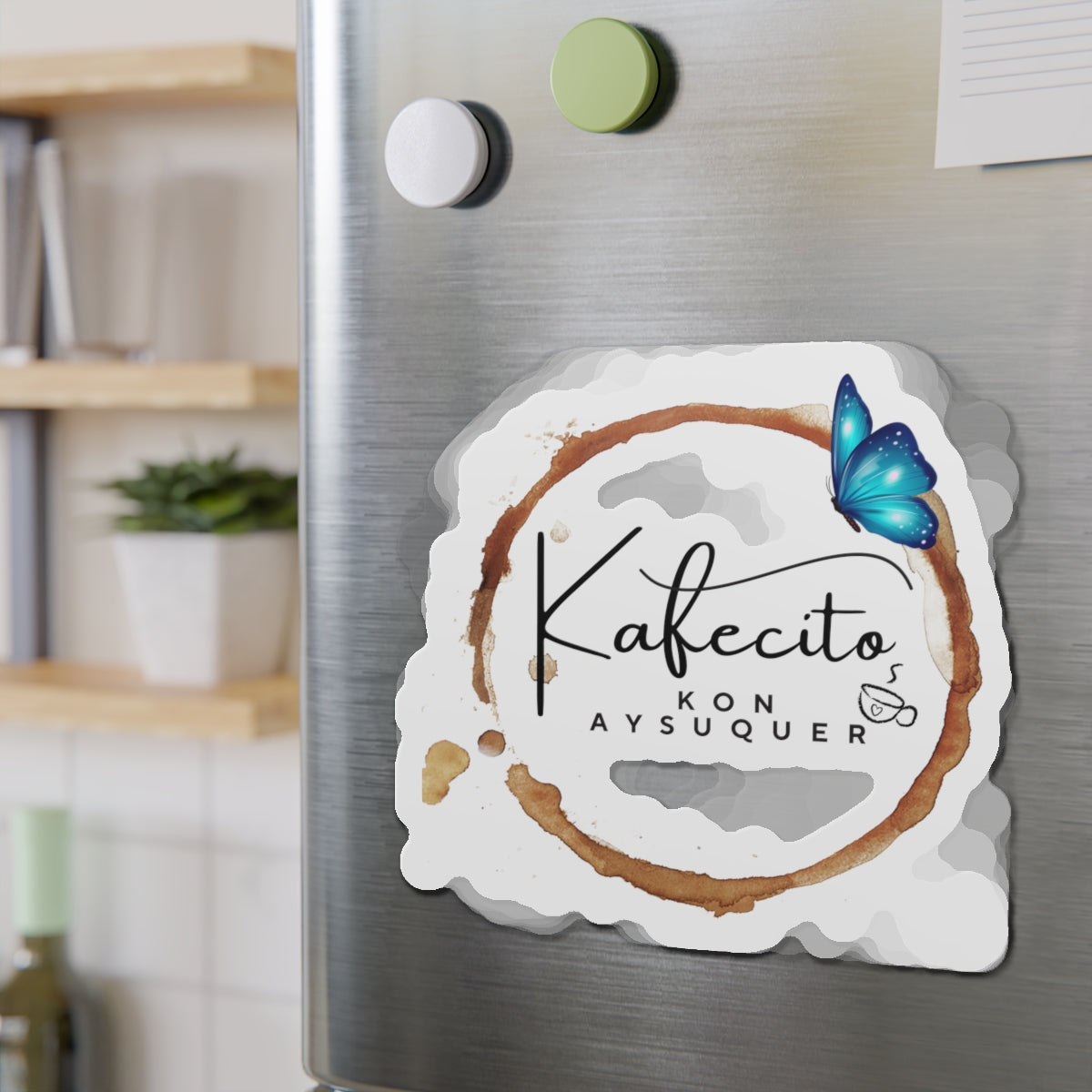 KAFESITO CON AYSUQUER-Die-Cut Magnets