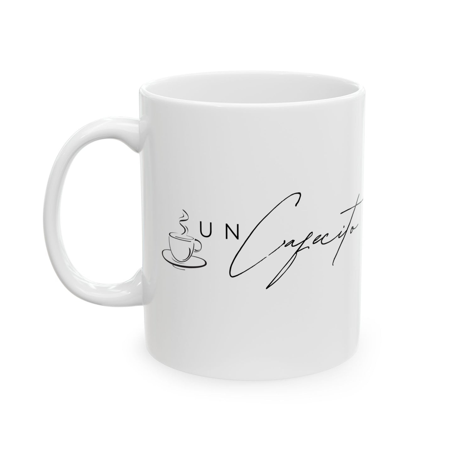 "UN CAFECITO" Ceramic Mug, (11oz, 15oz)