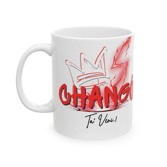 "Chango Tá Vení"-Ceramic Mug, (11oz, 15oz)